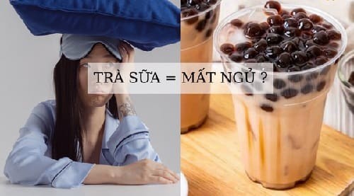 Uống trà sữa có gây mất ngủ không ? Cách Khắc Phục Ngay Tại Nhà